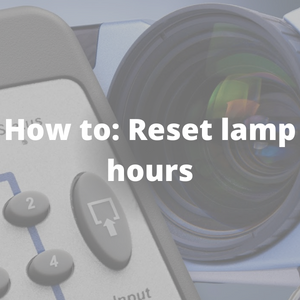 How to reset lamp hours